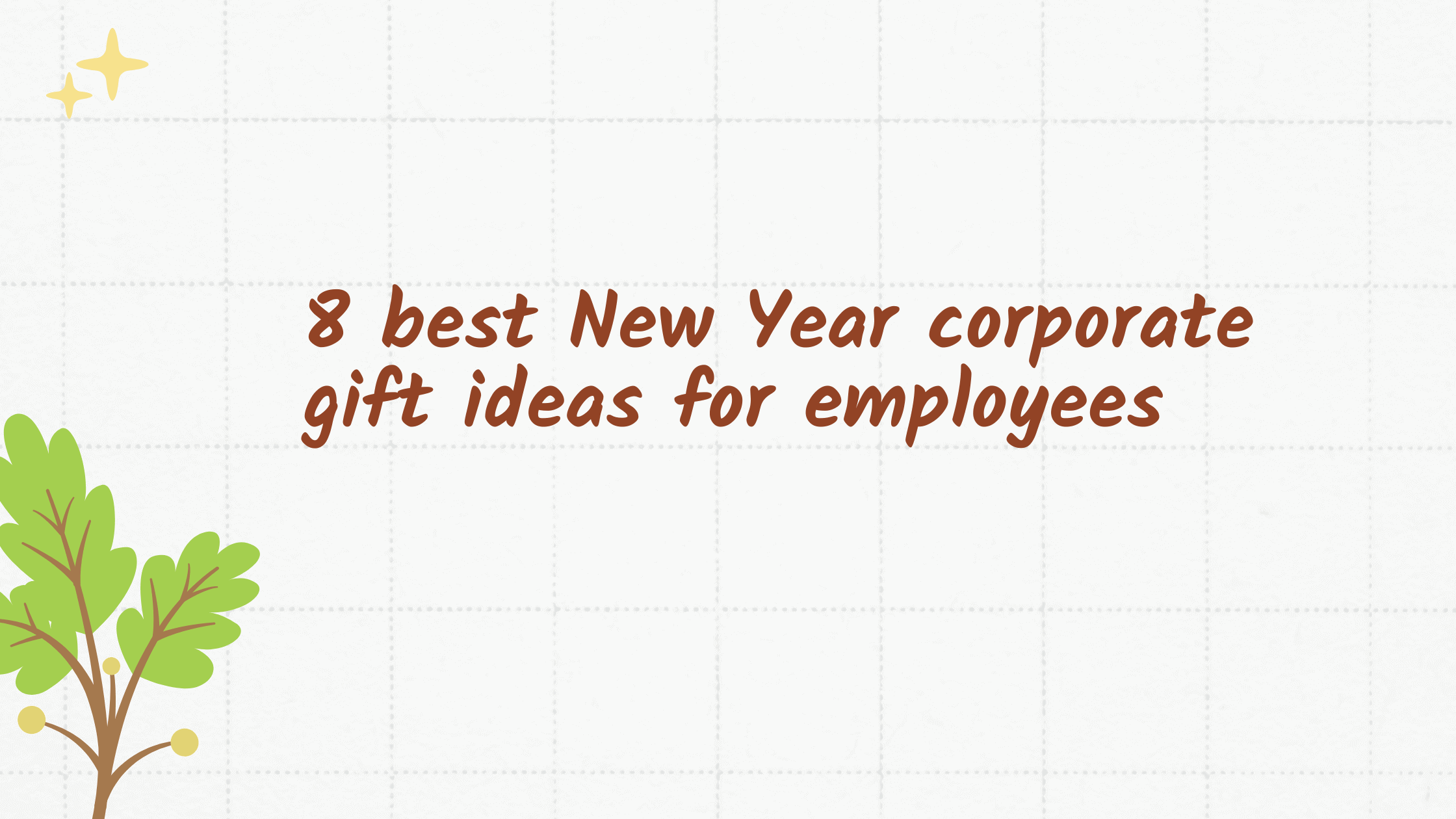 8 best New Year corporate gift ideas for employees