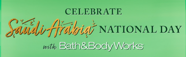 Bath & Body Works Saudi National Day