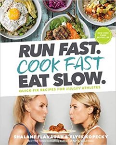 A Run Fast. Cook Fast. Eat Slow book